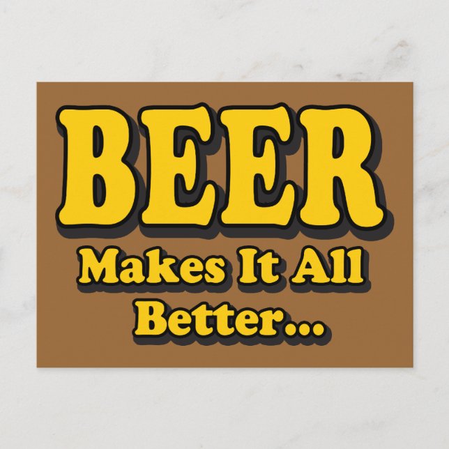 Öl gör det bättre - Lusnyare Beer Älskare Slogan Vykort (Framsida)