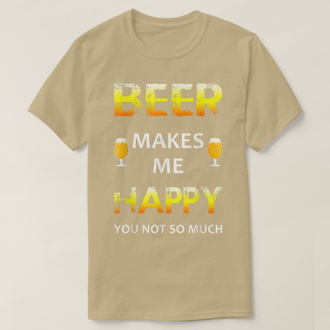 Öl gör mig glad, du inte så mycket t shirt (Design framsida)