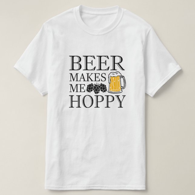 Öl gör mig hoppy roliga ordstävmanar skjorta tröja (Design framsida)
