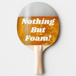 Öl ingenting utom Pong skummar Pingisracket
