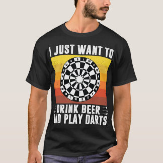 Öl, jag vill bara dricka öl och spela Darts Arro T Shirt