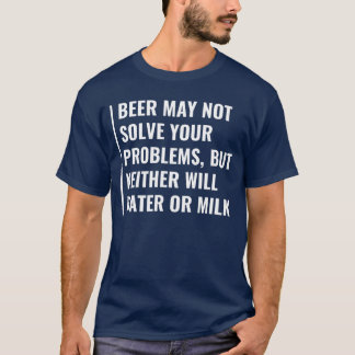 Öl Löser Inte Dina Problem Rolig Öl Design T Shirt