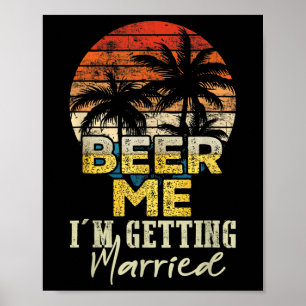 Öl mig Im Gifta sig Vintagen Bride Groom Poster