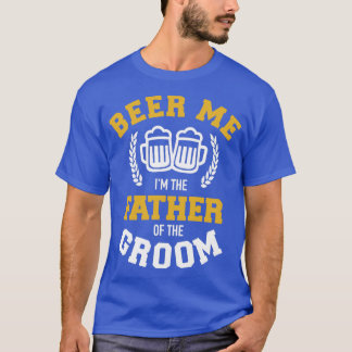 Öl mig Ix27m far till brudgummen rolig present f T Shirt