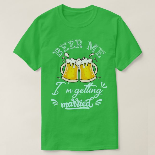 Öl mig Ix27m Gifta sig Groom T Shirt (Design framsida)