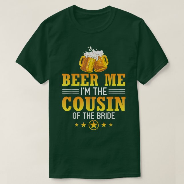Öl mig jag är brudens kusin make maka Dr T Shirt (Design framsida)