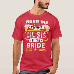 Öl mig jag är brudens lillasyster drickare t shirt