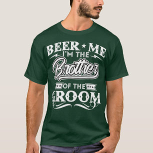 Öl mig jag är brudgummens bror dricker öl t shirt