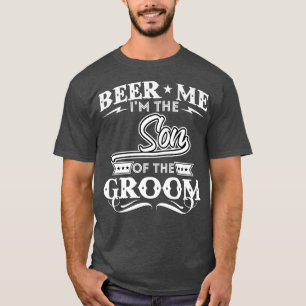 Öl Mig Jag Är Brudgummens Son Drickar Öl Bröllop T Shirt