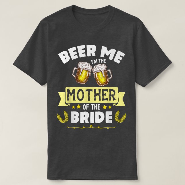 Öl mig, jag är den Budens mamma-gifta bröllopsdage T Shirt (Design framsida)