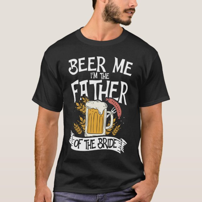Öl mig, jag är Far i Briden T Shirt (Framsida)