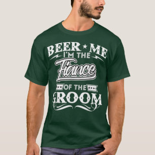 Öl mig jag är fästmannen till brudgum öl drinkare t shirt