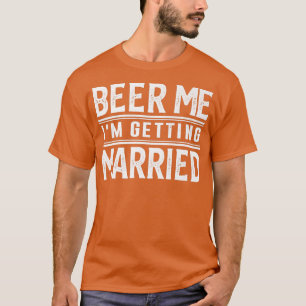 Öl Mig Jag Giftar Mig Brud Brudgum Sällskapsman P T Shirt