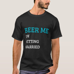 Öl mig jag ska gifta mig rolig brudgum svensexa br t shirt