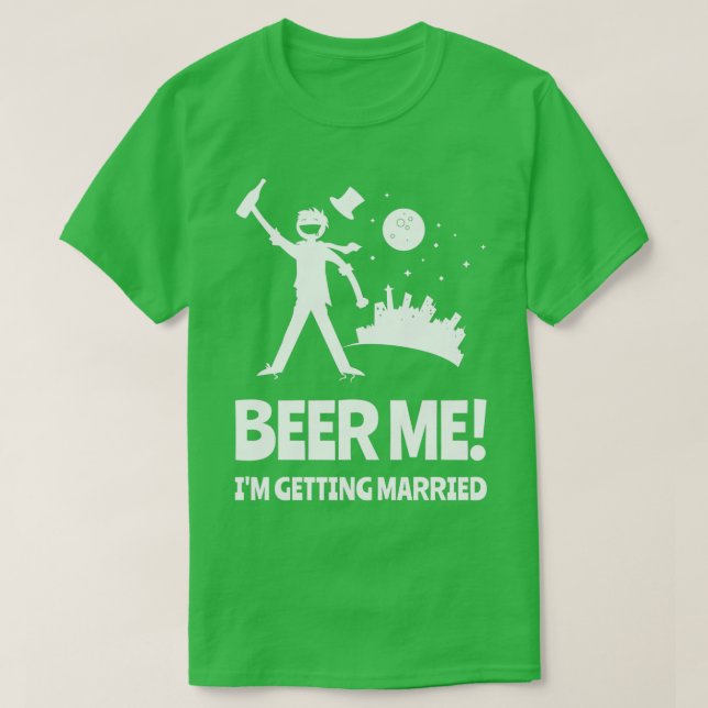 Öl mig jag ska gifta mig Sjungkarlsparty T Shirt (Design framsida)