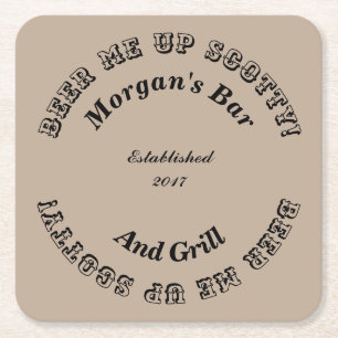 Öl mig på Scotty! Kvadratisk Novelty Underlägg