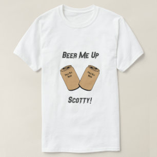 Öl mig på Scotty! Novelty T Shirt