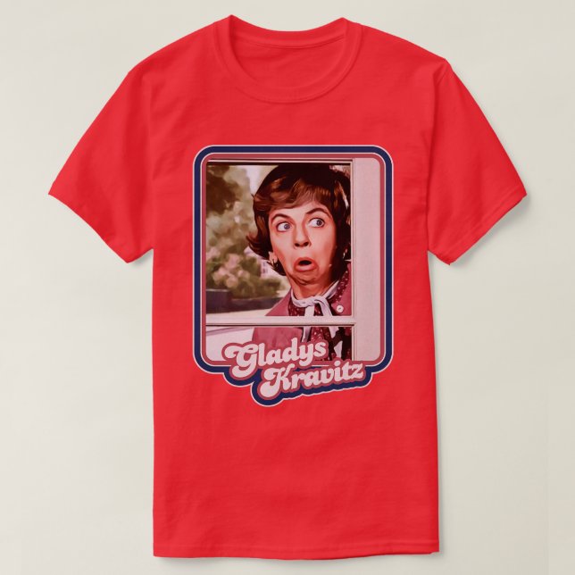 Ol Nosy Gladys Kravitz T Shirt (Design framsida)