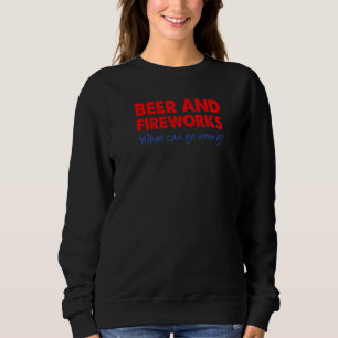 Öl och fyrverkerier Vad kan gå fel 4 juli T Shirt
