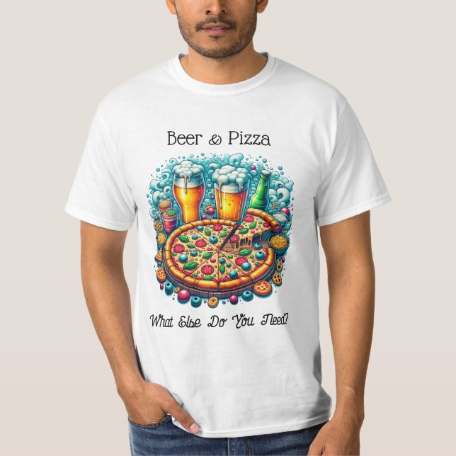 Öl och Pizza | Vad mer behöver du? T Shirt (Framsida)