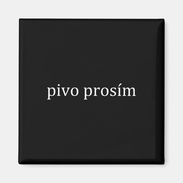 Öl Prosim Beer Please Tjeckiska Språk Prague Semes Magnet (Framsidan)