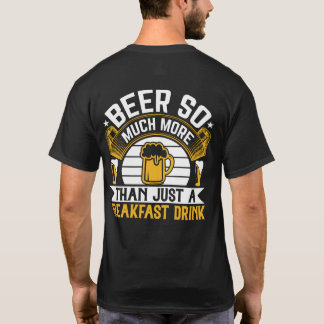 Öl så mycket mer än bara en frukost-Roligt T Shirt