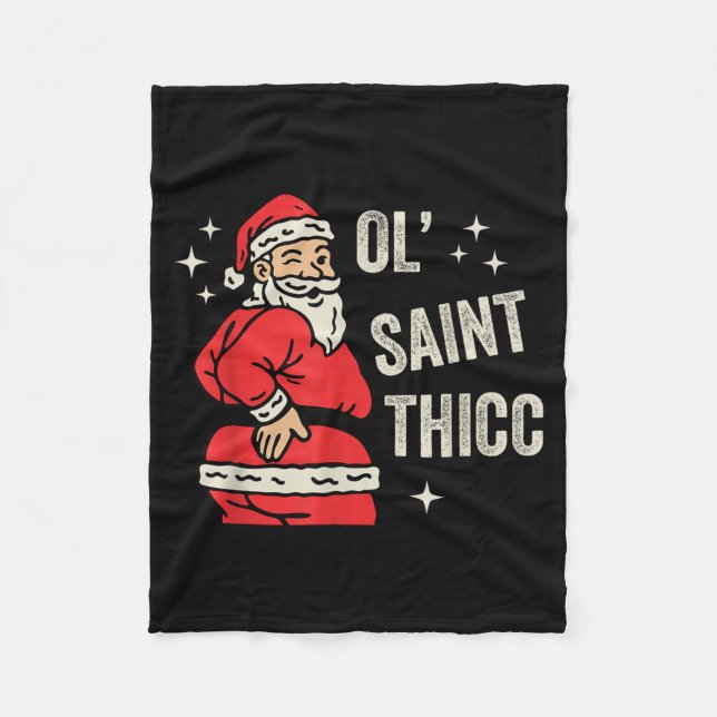 Ol' Saint Thicc Christmas, Funny Ty Santa Christma Fleecefilt (Framsidan)