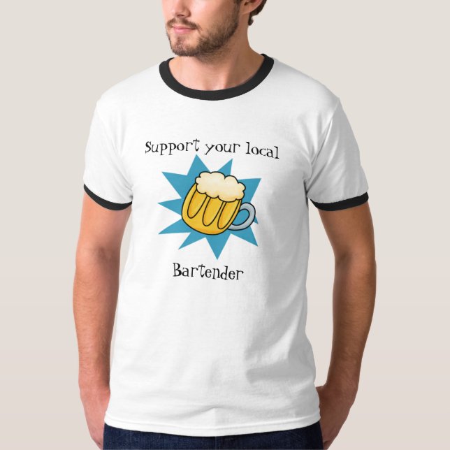 öl stöttar din lokalBartender, bartender Tee Shirt (Framsida)