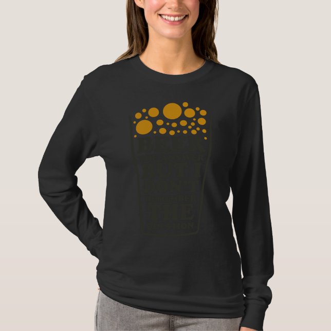 Öl svaret, men jag kommer inte ihåg fråga B T Shirt (Framsida)