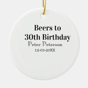 Öl till 30-årsdag namn datum man stilrenEnkel Julgransprydnad Keramik