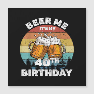 Öl till mig, det är min 40-årsdag