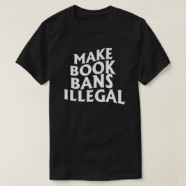 Olagliga förbud mot Bok T Shirt