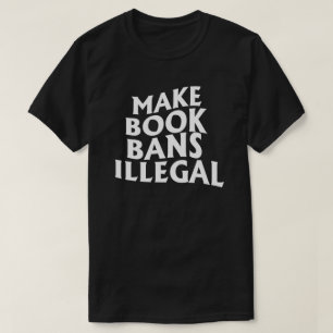 Olagliga förbud mot Bok T Shirt