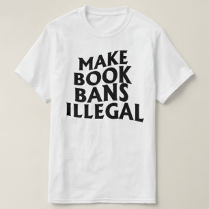 Olagliga förbud mot Bok T Shirt