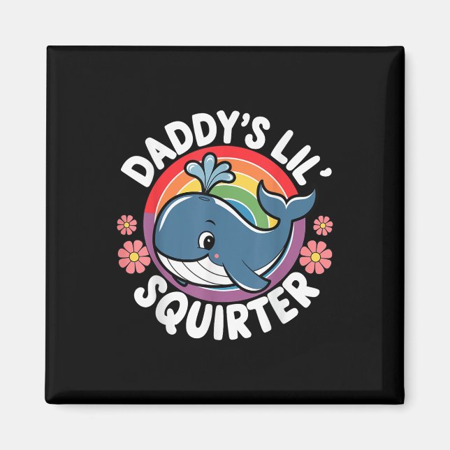 Olämpligt fungerande Daddys Lil Squirter Embarring Magnet (Framsidan)