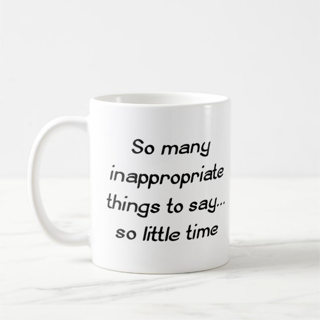 olämpligt sak att säga kaffemugg (Vänster)
