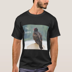 Old Buzzard  T Shirt