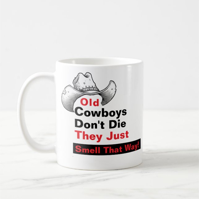 Old Cowboys Don't Die Mug - Funny Western Gift  Kaffemugg (Vänster)