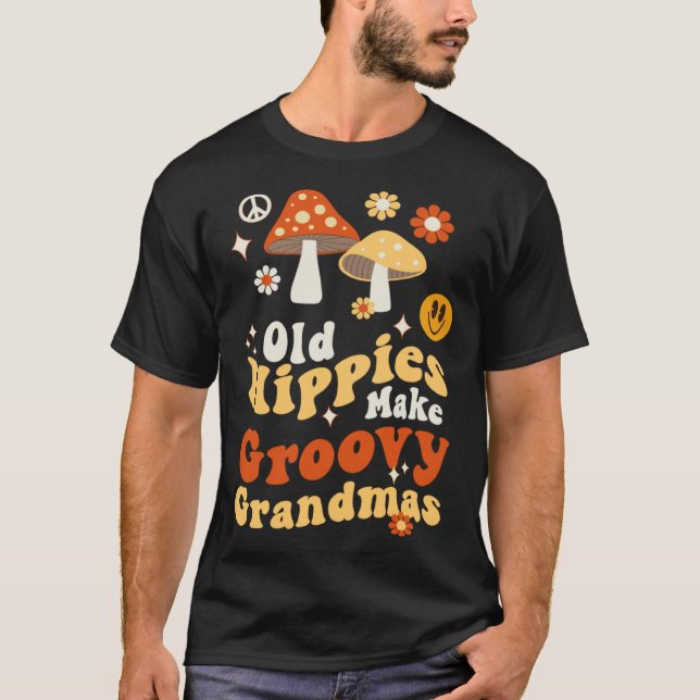 Old Hippies Make Groovy Grandmas Retro 70s Grandmo T Shirt (Framsida)