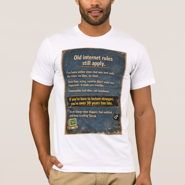 Old Internet Rules Still Apply – Retro Sarcasm T Shirt (Framsida)