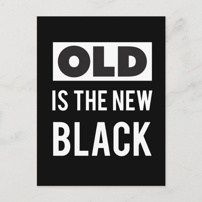 Old is the New Black - Bara för skojs skull eller  Vykort (Framsida)