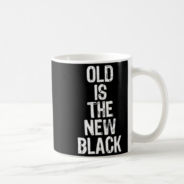 Old Is The New Black Funny Elderly Gift Christmas  Kaffemugg (Höger)
