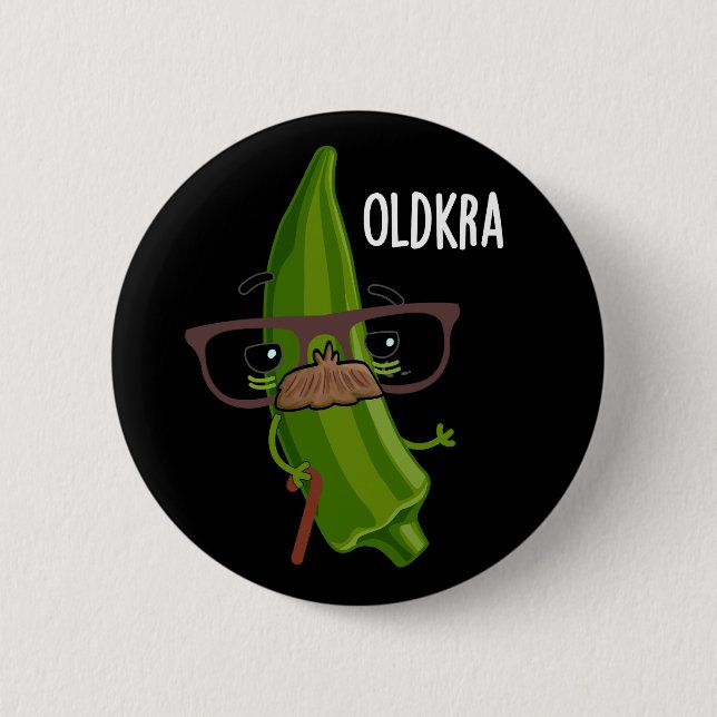 Old-kra Funny Okra Pun Mörk BG Knapp (Framsida)