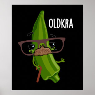 Old-kra Funny Okra Pun Mörk BG Poster