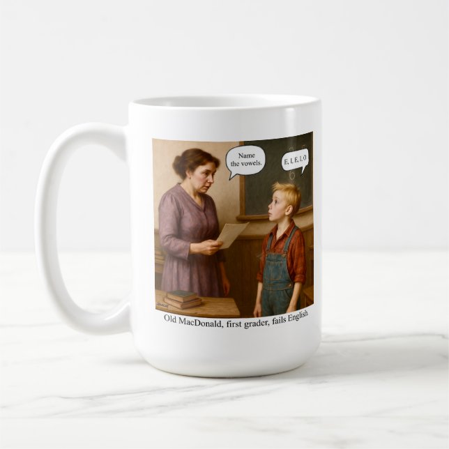 Old MacDonald, first grader, fails English. Kaffemugg (Vänster)