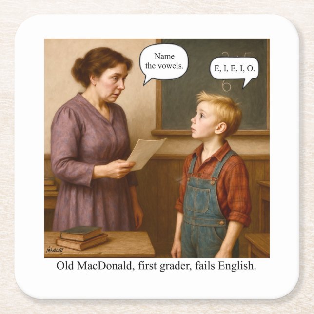 Old MacDonald, first grader, fails English. Underlägg Papper Kvadrat (Framsidan)