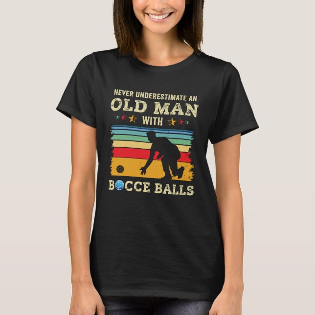 Old Man Bocce Ball Team Boccia Bocci Grandpa Dad H T Shirt (Framsida)
