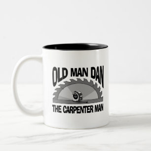 Old Man Dan Carpenter Man Lumber Builder Funny Två-Tonad Mugg