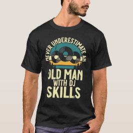 Old Man DJ T Shirt