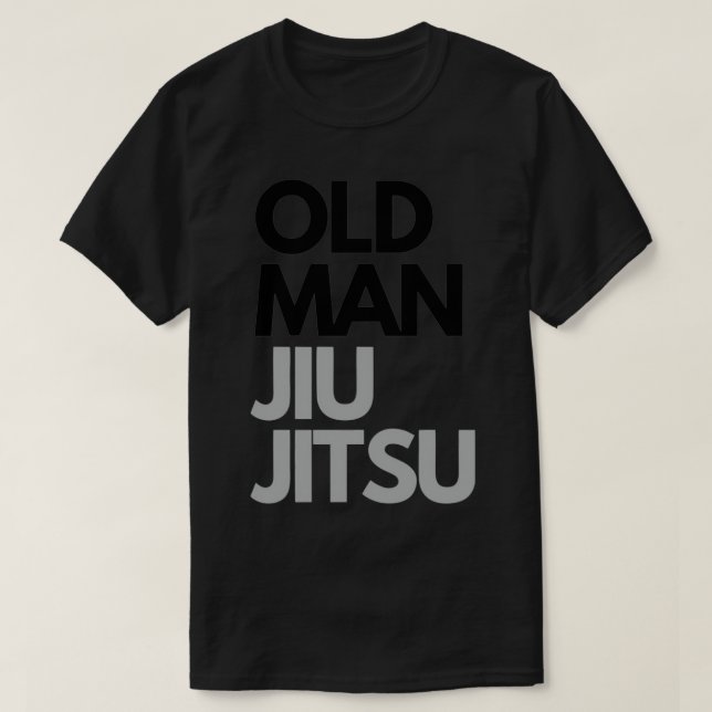 Old Man Jiu Jitsu 1 T Shirt (Design framsida)